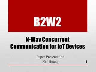N-Way Concurrent Communication for IoT Devices: B2W2