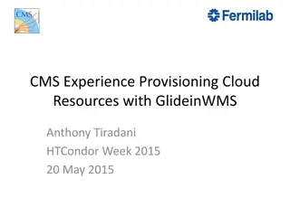 Experience Provisioning Cloud Resources with GlideinWMS and HTCondor