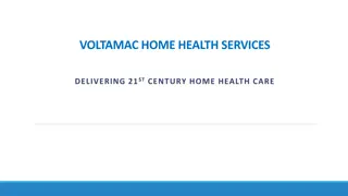 Voltamac Home Health Services Delivering 21st Century Home Health Care