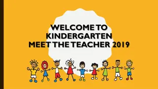 Kindergarten 2019: Teacher, Curriculum, and Support Overview