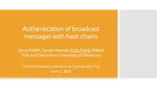 Authentication of Broadcast Messages and Hash Chains