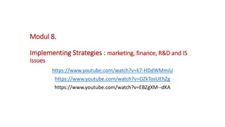 Implementing Strategies in Marketing, Finance, R&D, and IS