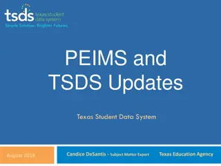 Updates on PEIMS and TSDS for Texas Student Data System