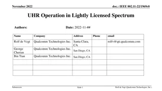 IEEE 802.11-22/1969r0 UHR Operation in Lightly Licensed Spectrum Overview