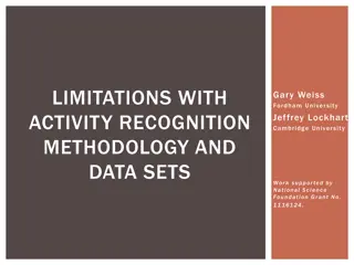 Issues in Activity Recognition Methodology and Data Sets