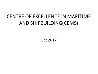 Excellence in Maritime and Shipbuilding: CEMS Overview 2017