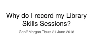 Capturing the Benefits of Recording Library Skills Sessions