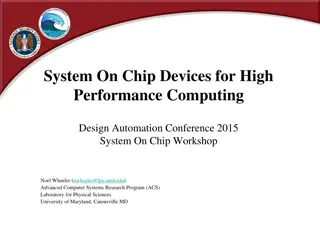 System-On-Chip Devices for High Performance Computing