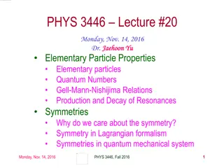 Elementary Particle Properties and Interactions