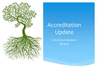 College of Alameda Accreditation Update and Process Overview Fall 2014