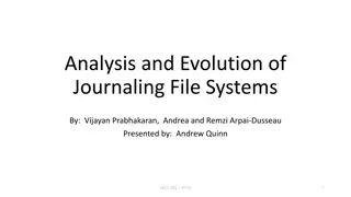 Analysis and Evolution of Journaling File Systems Overview