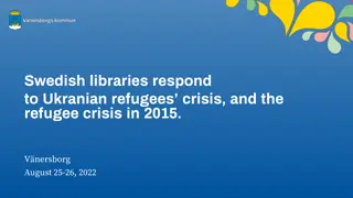 Swedish Libraries' Response to Ukrainian Refugee Crisis