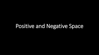 Exploring Positive and Negative Spaces in Art