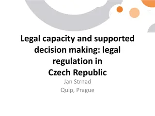 Legal Regulation in Czech Republic: Alternatives to Restriction of Legal Capacity
