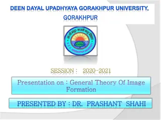 General Theory of Image Formation and Optical Systems