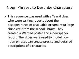 Detailed Noun Phrases for Character Descriptions in a Year 4 Class Project
