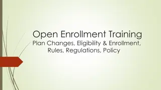 Changes in Open Enrollment Training Plan and Eligibility Policies