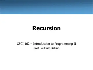 Recursion in Programming II with Prof. William Killian