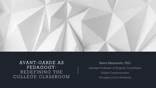 Redefining College Classroom with Avant-Garde Pedagogy