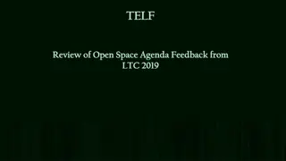 TELF Open Space Agenda Feedback from LTC 2019 Review