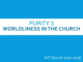 Worldliness in the Church: Purity and Restoration