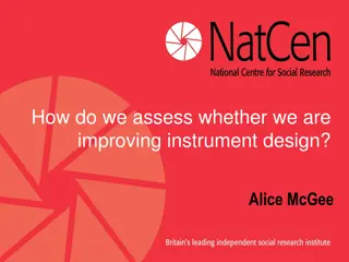 Assessing Improvement in Instrument Design: Research Study Overview