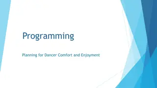 Planning for Dancer Comfort and Enjoyment in Programming