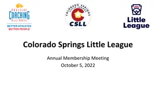 Colorado Springs Little League - Annual Membership Meeting and Programs