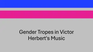 Analyzing Gender Tropes in Victor Herbert's Music and Operettas