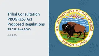 Tribal Consultation Progress Act Proposed Regulations July 2024