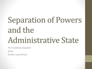 Separation of Powers and Administrative State Principles