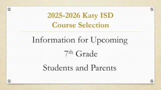 Katy ISD Upcoming 7th Grade Course Selection Information