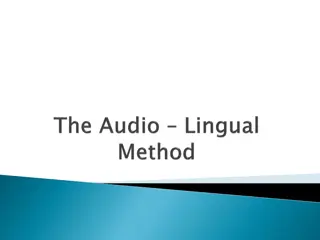 Exploring the Audio-Lingual Method in Foreign Language Teaching