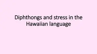 Diphthongs and Word Stress in Hawaiian Language