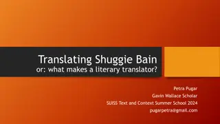Decoding Literary Translators: Insights from Shuggie Bain