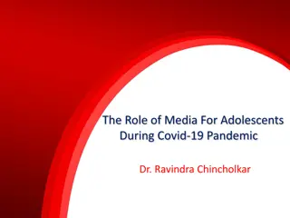 Media's Impact on Adolescents During the Covid-19 Pandemic