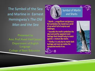 Symbolic Analysis of the Sea and Marlin in Hemingway's The Old Man and the Sea