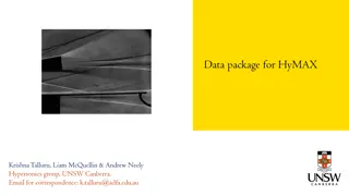 Data Package for HyMAX Krishna Talluru, Liam McQuellin & Andrew Neely Hypersonics Group UNSW Canberra