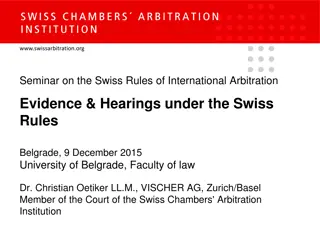 Swiss Rules of International Arbitration: Evidence & Hearings Overview