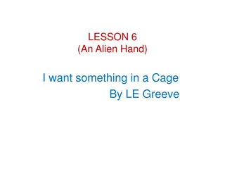 An Alien Hand: A Lesson in Compassion