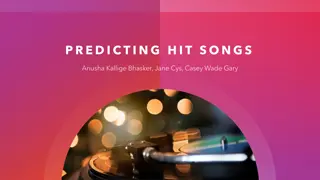 Predicting Hit Songs: Data Analysis on Song Attributes