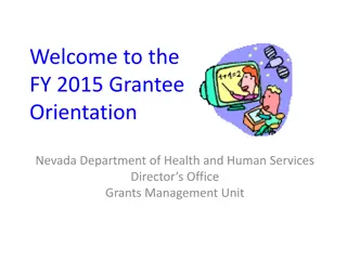 FY 2015 Grantee Orientation - Nevada Grants Management