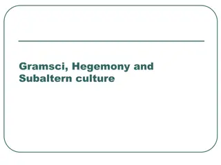Marx and Gramsci: Analysis of Hegemony, Subaltern Culture, and Ideology