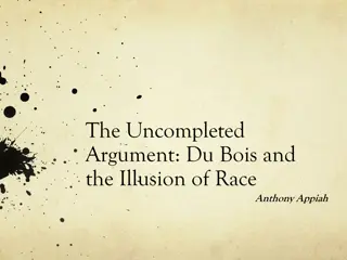 Du Bois, Race Illusion, and Biology: Appiah's Insightful Analysis