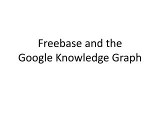 Unveiling the Legacy of Freebase and Google Knowledge Graph