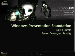 Windows Presentation Foundation (WPF) for Rich Client Applications