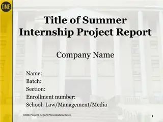 Summer Internship Project Report on DME Findings and Recommendations