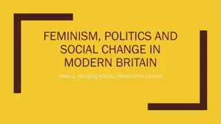 Exploring Feminism, Politics, and Social Change in Modern Britain