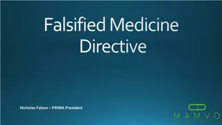 The European Falsified Medicine Directive