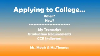 College Application Process: Requirements, Transcripts, CCR Indicators